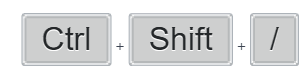 Ctrl + shift + /